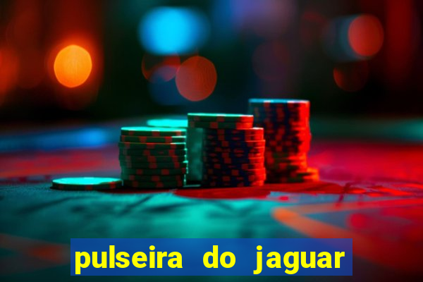 pulseira do jaguar vale do amanhecer